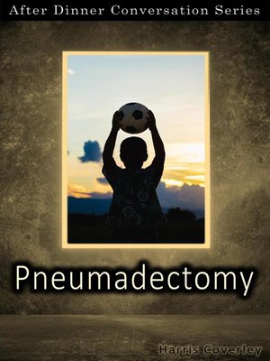 cover image of Pneumadectomy